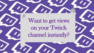 Make your Twitch Channel Look Famous