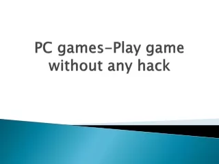 pc games play game without any hack