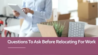 Questions To Ask Before Relocating For Work
