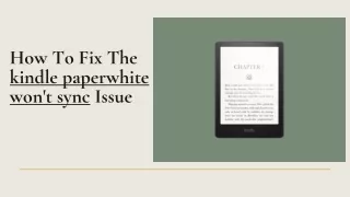 how to fix the kindle paperwhite won t sync issue