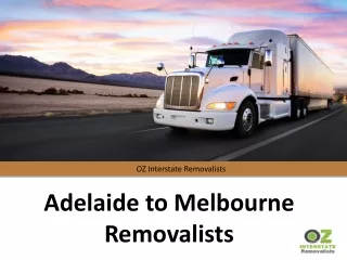 Adelaide to Melbourne Removalists