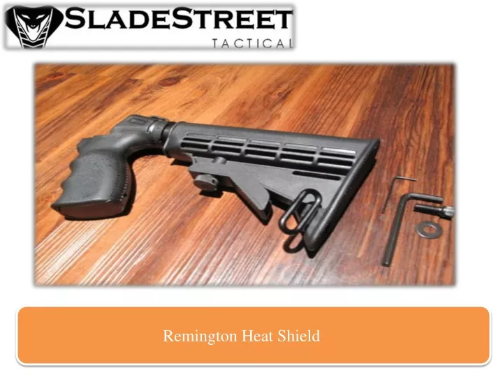 remington heat shield