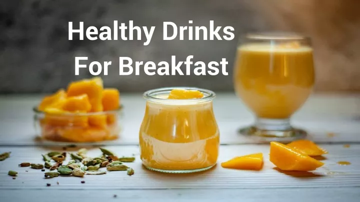 healthy drinks for breakfast