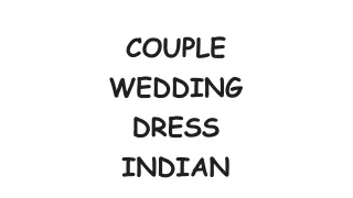 Couple wedding dress Indian