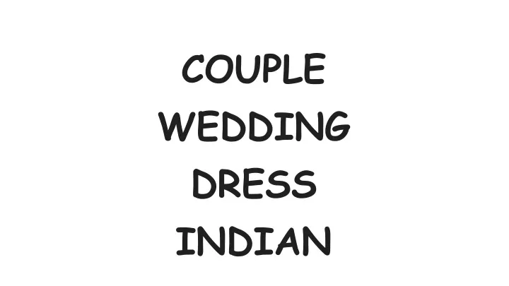 couple wedding dress indian