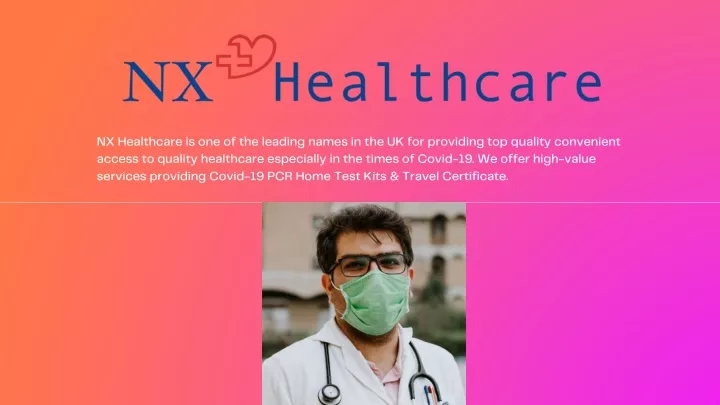 nx healthcare is one of the leading names