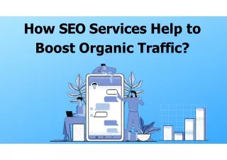 How SEO Services Help to Boost Organic Traffic?