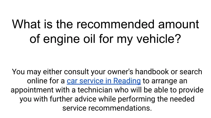 what is the recommended amount of engine