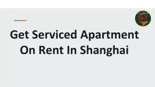 Furnished Apartments for Rent in Shanghai - Home Of Shanghai
