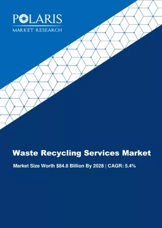 Waste Recycling Services Market Size Strong Revenue and Competitive Outlook