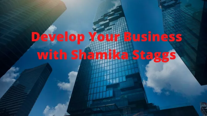 develop your business with shamika staggs