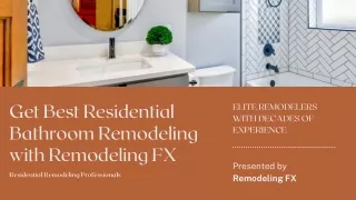 Get Best Residential Bathroom Remodeling with Remodeling FX