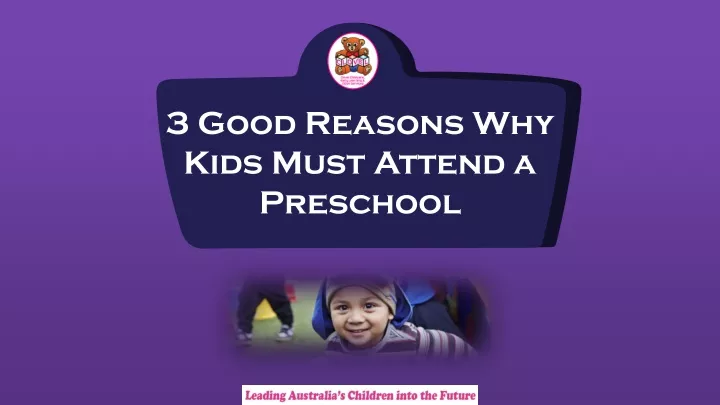 3 good reasons why kids must attend a preschool