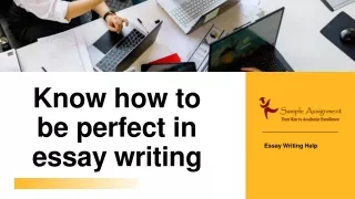 know how to be perfect in essay writing