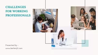 challenges for working professionals