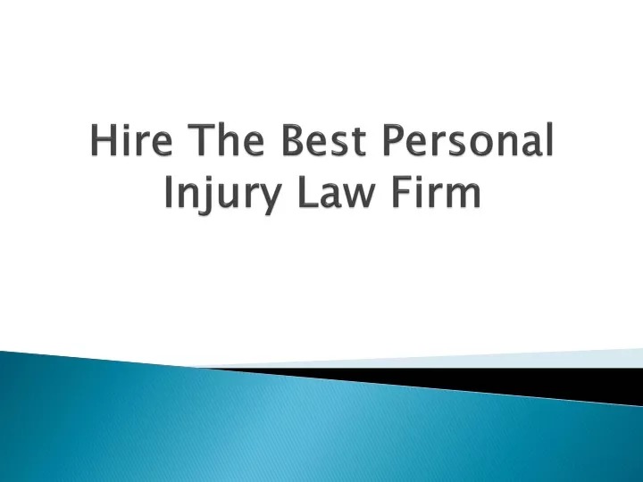 hire the best personal injury law firm