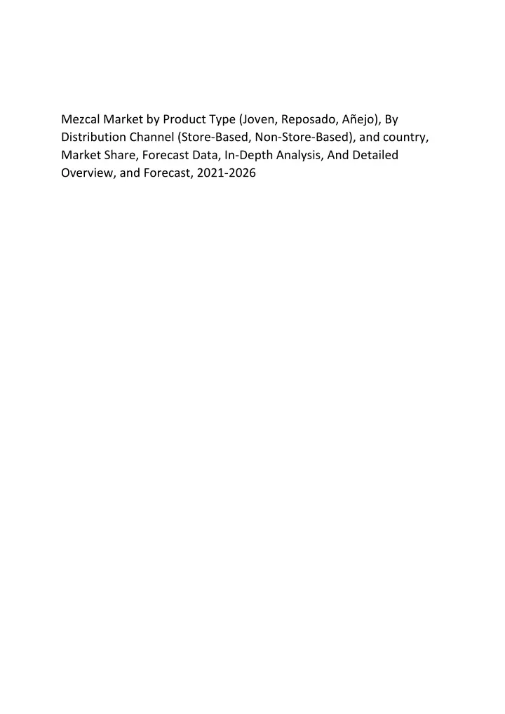 mezcal market by product type joven reposado