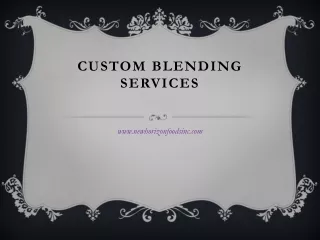 Custom Blending Services