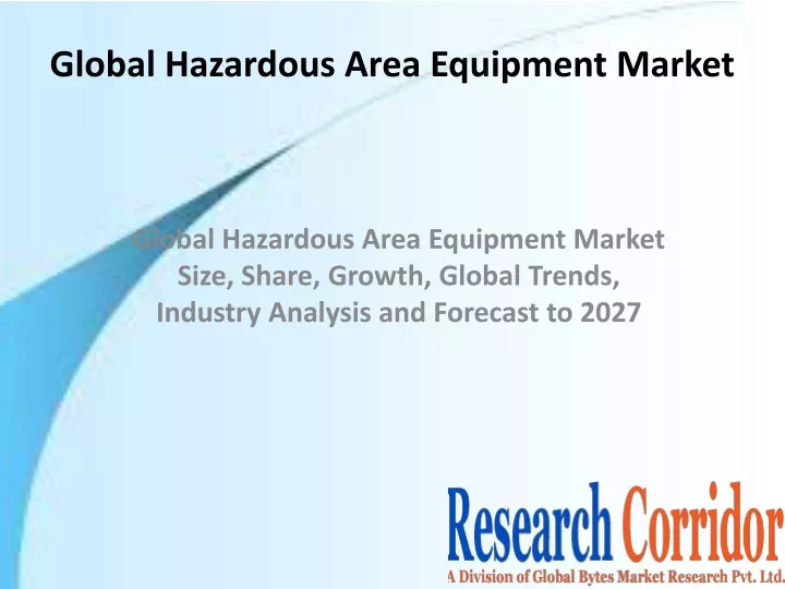 global hazardous area equipment market