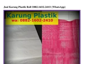 Jual Karung Plastik Roll O882-l6O2-2ԿlO[WhatsApp]