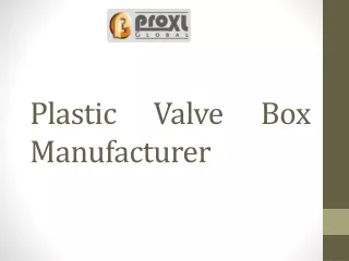 Plastic Valve Box Manufacturer