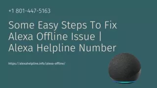 Alexa Offline & Echo Dot Offline Fix 1-8014475163 Alexa Helpline Number
