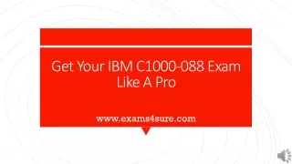 get your ibm c1000 088 exam like a pro