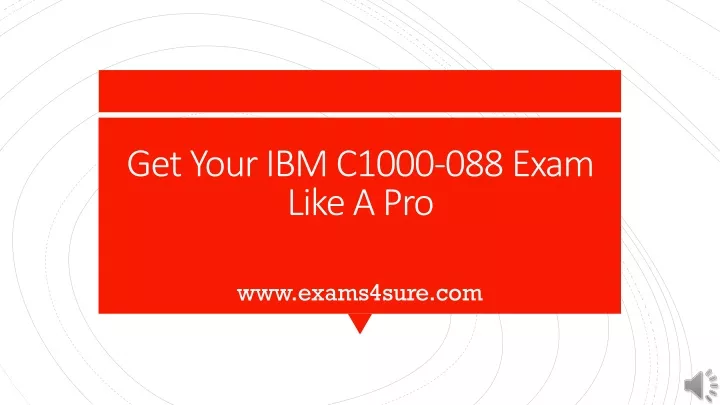get your ibm c1000 088 exam like a pro