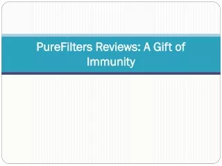 purefilters reviews a gift of immunity