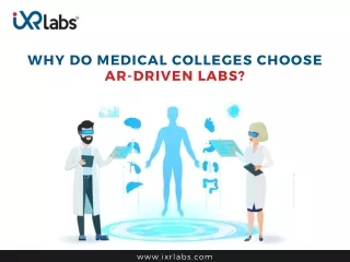 Why Do Medical Colleges Choose Ar-Driven Labs