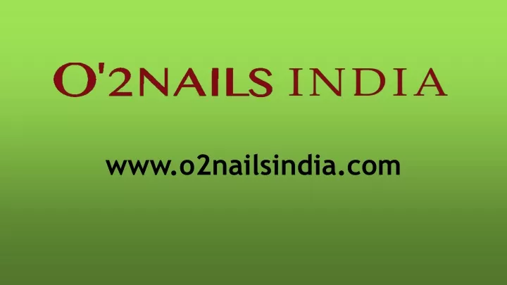 www o2nailsindia com