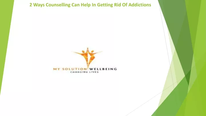 2 ways counselling can help in getting rid of addictions