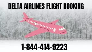Delta Airlines Flight Booking |1-844-414-9223| Flight Reservations