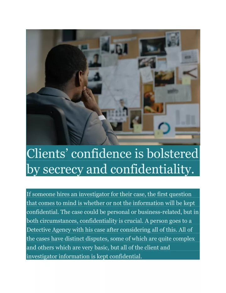 clients confidence is bolstered by secrecy
