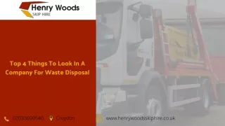 Top 4 Things To Look In A Company For Waste Disposal