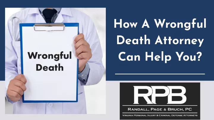 how a wrongful death attorney can help you