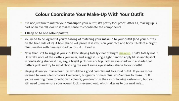 colour coordinate your make up with your outfit