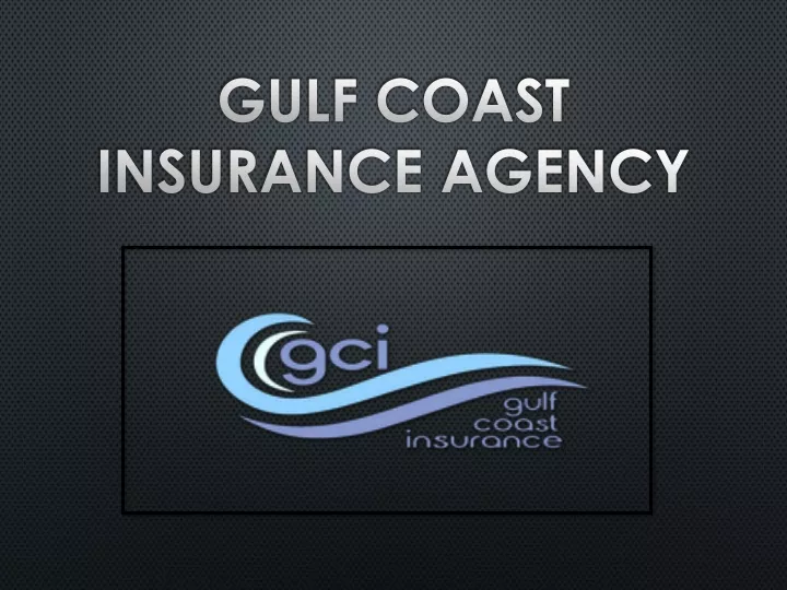 gulf coast insurance agency