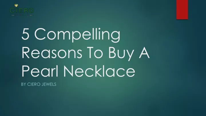 5 compelling reasons to buy a pearl necklace