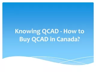knowing qcad how to buy qcad in canada