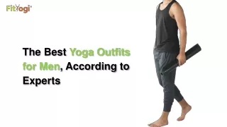 The Best Yoga Outfits for Men, According to Experts