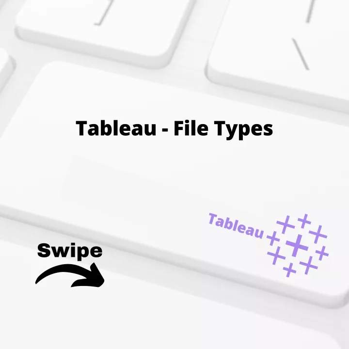 tableau file types