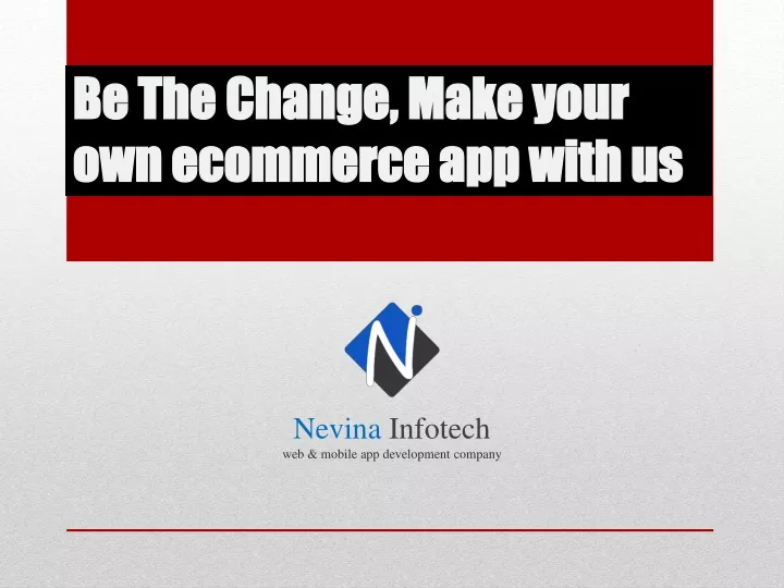 be the change make your own ecommerce app with us