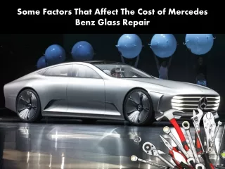 Some Factors That Affect The Cost of Mercedes Benz Glass Repair