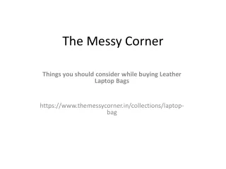 The Messy Corner