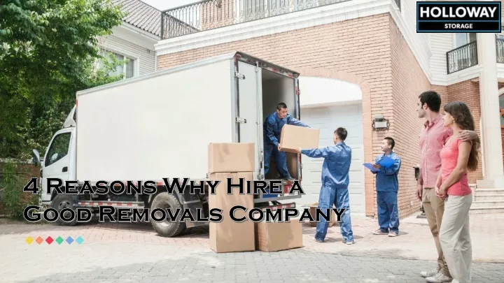 4 reasons why hire a good removals company