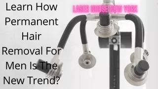 How Permanent Hair Removal For Men Is Trend?