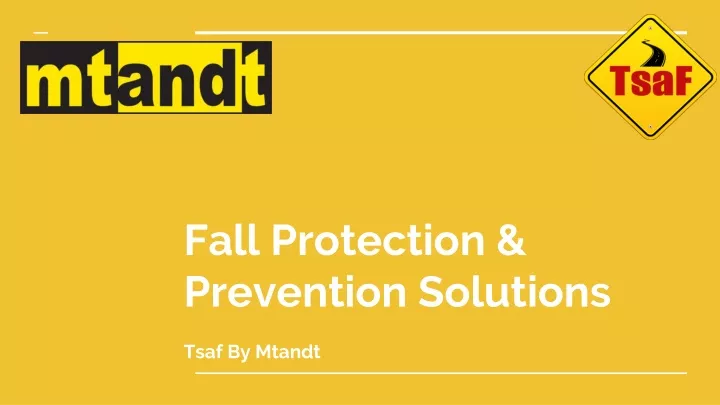 fall protection prevention solutions tsaf by mtandt