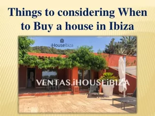 Things to considering When to Buy a house in Ibiza