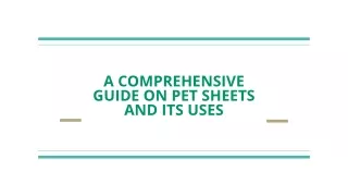 a comprehensive guide on pet sheets and its uses